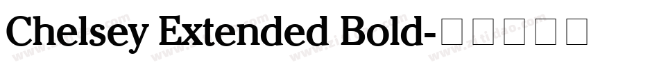 Chelsey Extended Bold字体转换